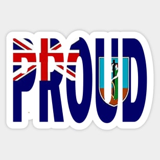 Montserrat Flag Designed in The Word Proud - Soca Mode Sticker